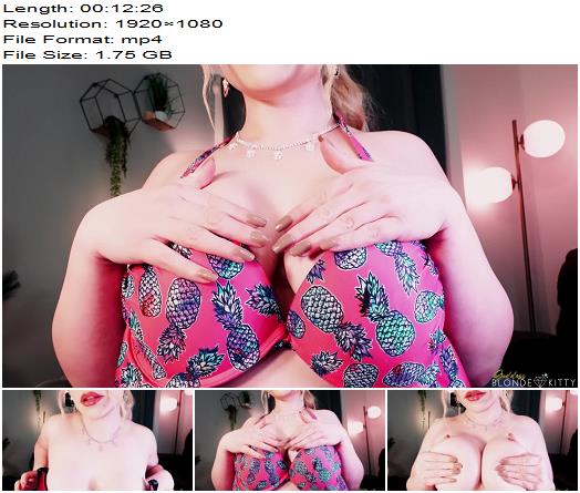 Goddess Blonde Kitty  Tits Make You Pay preview